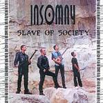 Insomny : Slave of Society